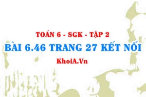 Bài 6.46 trang 27 Toán 6 Tập 2 Kết nối tri thức